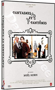 Fantasies and Ghosts | Fantasmes et fantmes  |   DVD